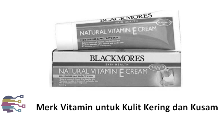 Merk Vitamin untuk Kulit Kering dan Kusam