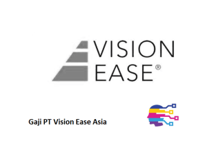 Gaji PT Vision Ease Asia