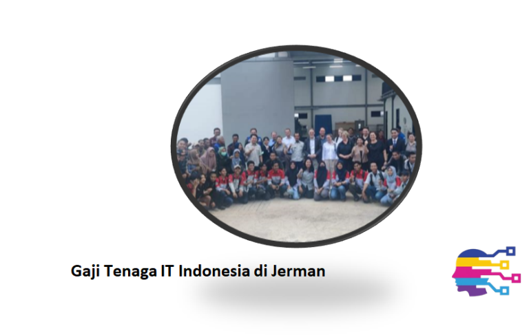 Gaji Tenaga IT Indonesia di Jerman