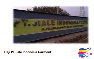 Gaji PT Jiale Indonesia Garment