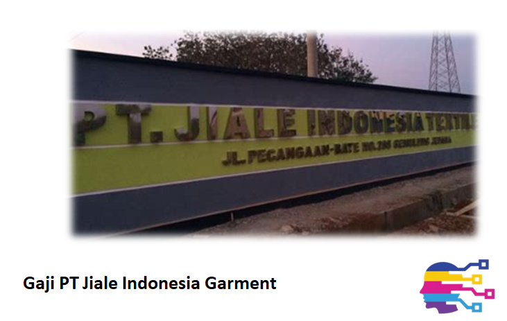 Gaji PT Jiale Indonesia Garment