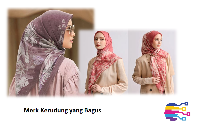 Merk Kerudung yang Bagus