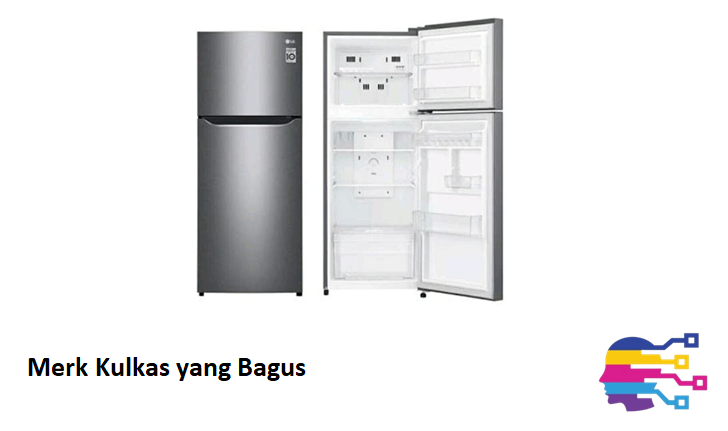 Merk Kulkas yang Bagus