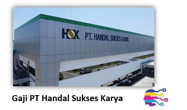 Gaji PT Handal Sukses Karya