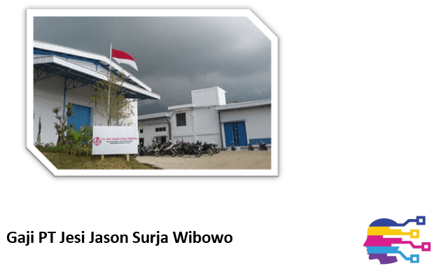 Gaji PT Jesi Jason Surja Wibowo
