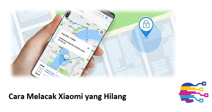 Cara Melacak Xiaomi yang Hilang