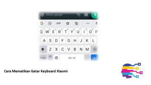 Cara Mematikan Getar Keyboard Xiaomi