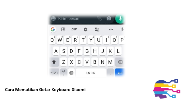 Cara Mematikan Getar Keyboard Xiaomi