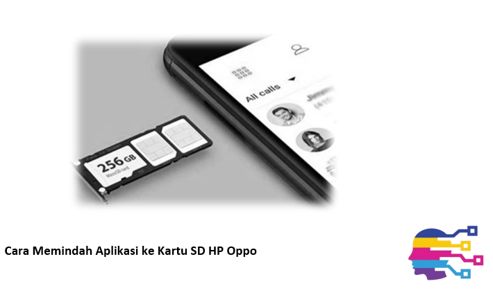 Cara Memindah Aplikasi ke Kartu SD HP Oppo