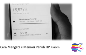 Cara Mengatasi Memori Penuh HP Xiaomi