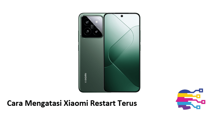 Cara Mengatasi Xiaomi yang Restart Terus