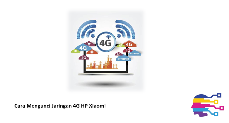 Cara Mengunci Jaringan 4G HP Xiaomi