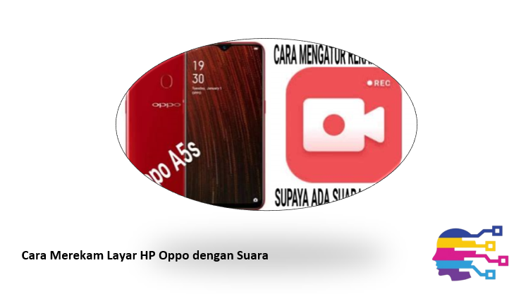 Cara Merekam Layar HP Oppo dengan Suara