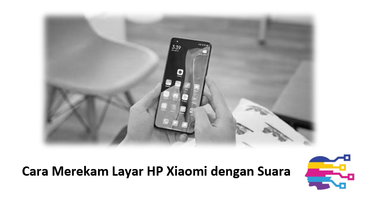 Cara Merekam Layar HP Xiaomi dengan Suara