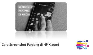 Cara Screenshot Panjang di HP Xiaomi