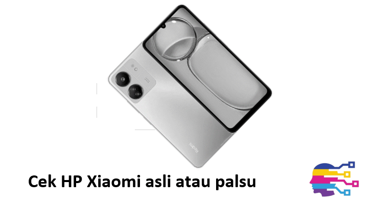 Cek HP Xiaomi asli atau palsu