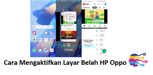 Cara Mengaktifkan Layar Belah HP Oppo