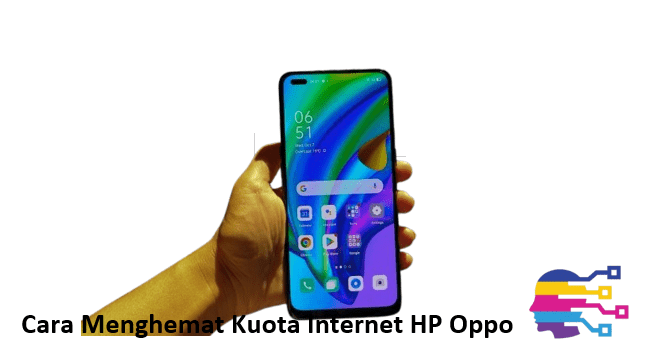 Cara Menghemat Kuota Internet HP Oppo
