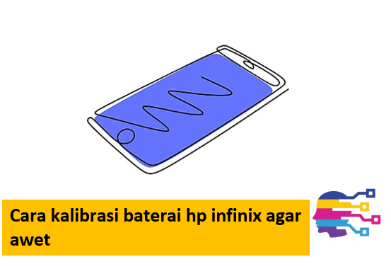 Cara kalibrasi baterai hp infinix agar awet