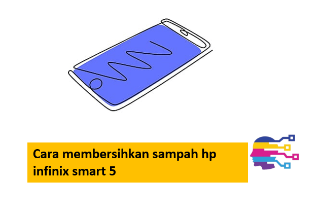Cara membersihkan sampah hp infinix smart 5
