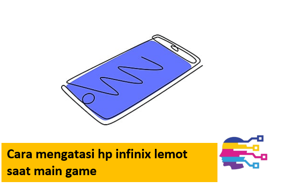 Cara mengatasi hp infinix lemot saat main game