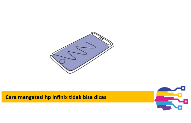 Cara mengatasi hp infinix tidak bisa dicas