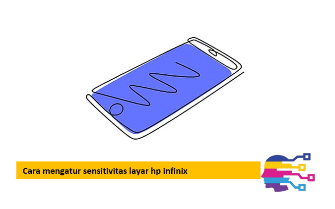 Cara mengatur sensitivitas layar hp infinix
