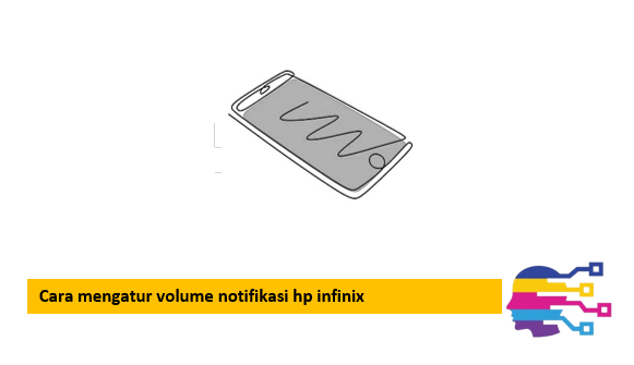 Cara mengatur volume notifikasi hp infinix