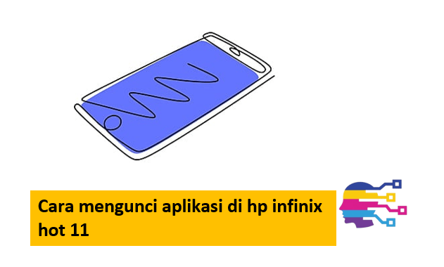 Cara mengunci aplikasi di hp infinix hot 11