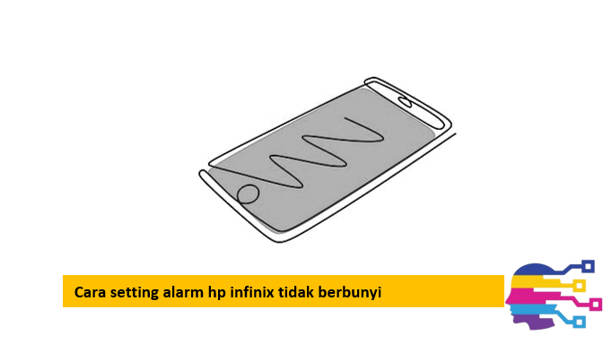 Cara setting alarm hp infinix tidak berbunyi