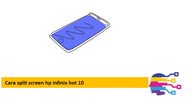 Cara split screen hp infinix hot 10