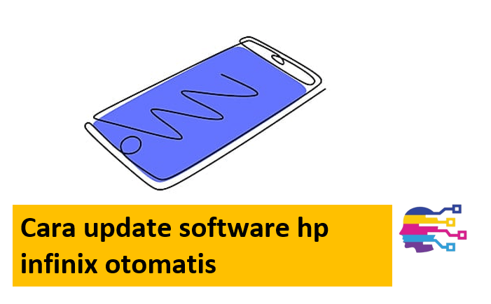 Cara update software hp infinix otomatis