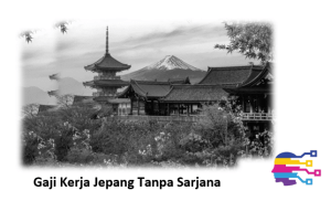 Gaji Kerja Jepang Tanpa Sarjana