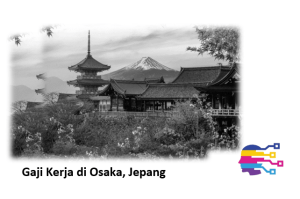 Gaji Kerja di Osaka, Jepang