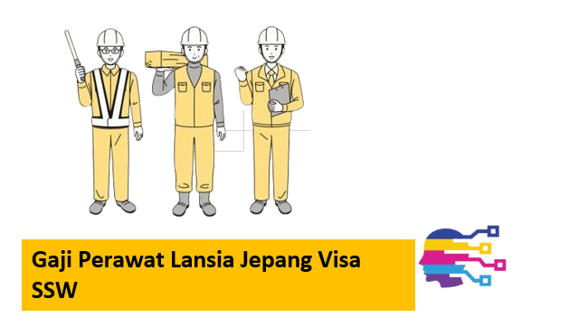 Gaji Perawat Lansia Jepang Visa SSW