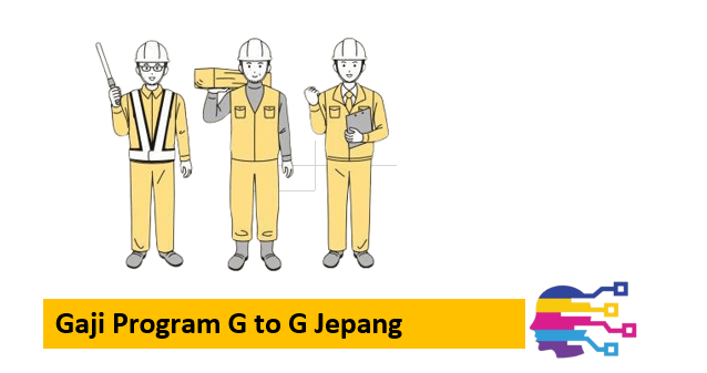 Gaji Program G to G Jepang