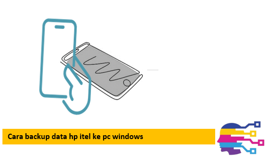 Cara backup data hp itel ke pc windows