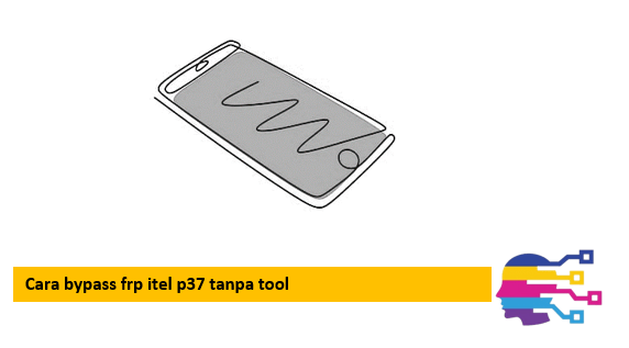 Cara bypass frp itel p37 tanpa tool