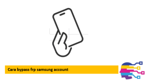 Cara bypass frp samsung account