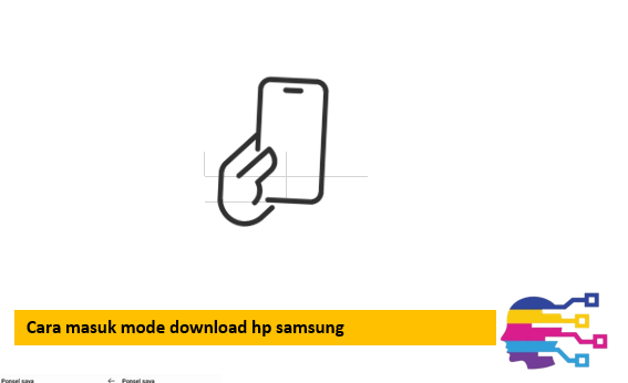 Cara masuk mode download hp samsung