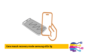 Cara masuk recovery mode samsung a52s 5g