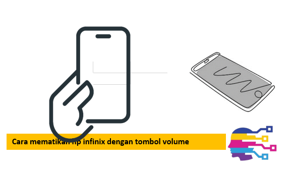 Cara mematikan hp infinix dengan tombol volume