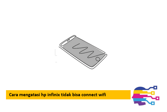 Cara mengatasi hp infinix tidak bisa connect wifi