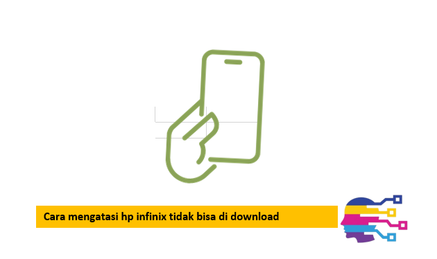Cara mengatasi hp infinix tidak bisa di download