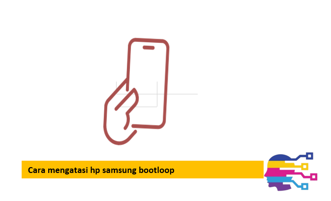 Cara mengatasi hp samsung bootloop