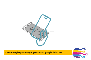 Cara menghapus riwayat pencarian google di hp itel
