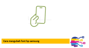 Cara mengubah font hp samsung