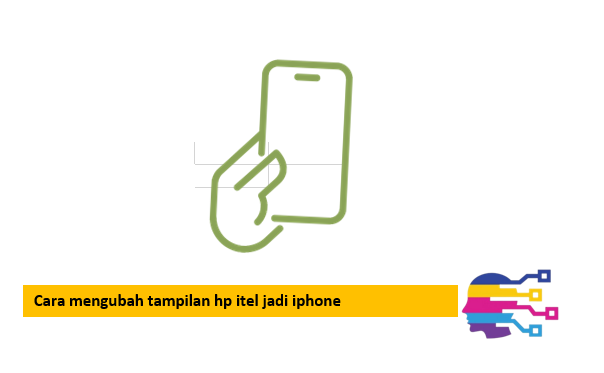 Cara mengubah tampilan hp itel jadi iphone