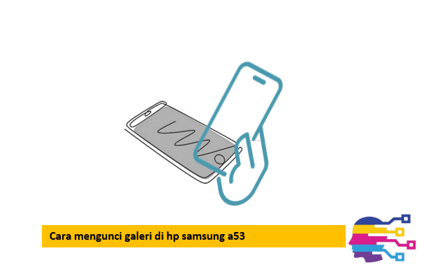 Cara mengunci galeri di hp samsung a53