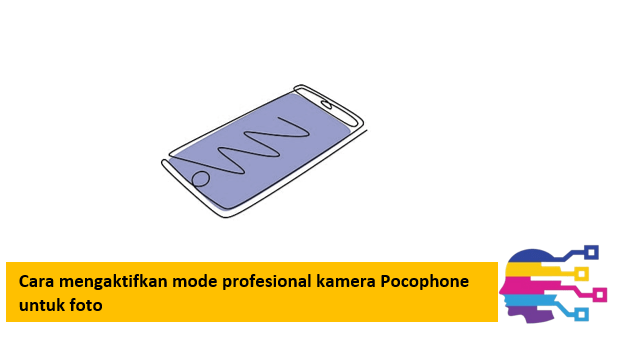 Cara mengaktifkan mode profesional kamera Pocophone untuk foto